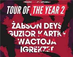Żabson, Deys, Guzior, Kartky, Wac Toja, Igrekzet - Tour Of The Year 2