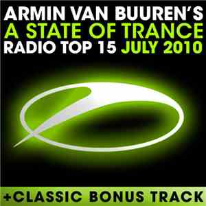 Armin van Buuren - A State Of Trance Radio Top 15 - July 2010