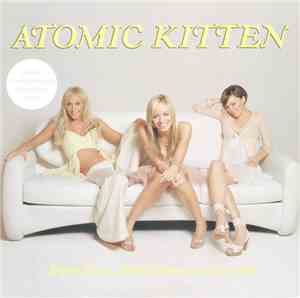 Atomic Kitten - Right Now 2004 / Someone Like Me
