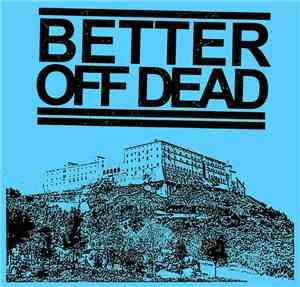 Better Off Dead  - Cracked Ep