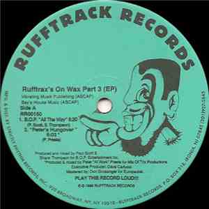 B.O.P. / Peter Presta / Dave Carlucci - Rufftrax's On Wax Part 3 (EP)