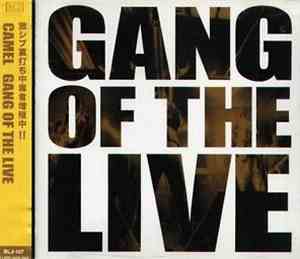 Camel  - Gang Of The Live