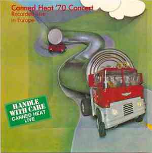 Canned Heat - '70 Concert: Recorded Live In Europe