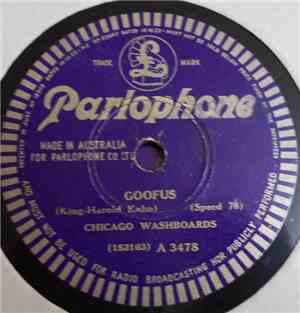 Chicago Washboards / T.N.T. Rhythm Boys - Goofus / Jazz Me Blues
