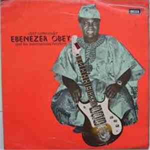 Chief Commander Ebenezer Obey & His International Brothers Band - Chief Com ...