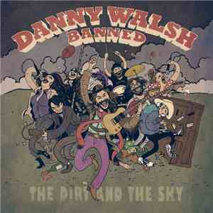Danny Walsh banned - The Dirt And The Sky
