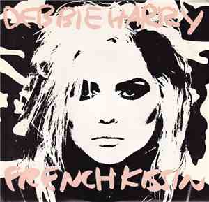 Debbie Harry - French Kissin