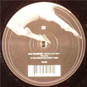 Dirk Schneider - Watch Out  Boy / Fresh