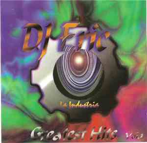 DJ Eric  - La Industria Greatest Hits Vol. 1