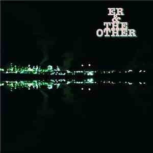 ER & The Other - S/T