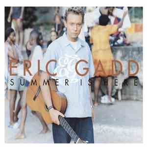 Eric Gadd - Summer Is Here