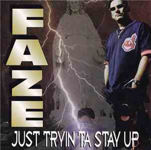 Faze  - Just Tryin Ta Stay Up