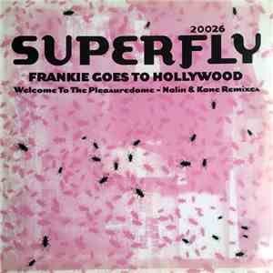 Frankie Goes To Hollywood - Welcome To The Pleasuredome (Nalin & Kane Remix ...