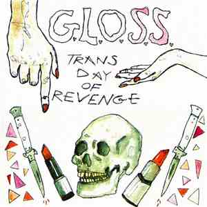 G.L.O.S.S. - Trans Day Of Revenge