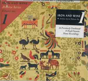 Iron And Wine - Archive Series Volume No. 1
