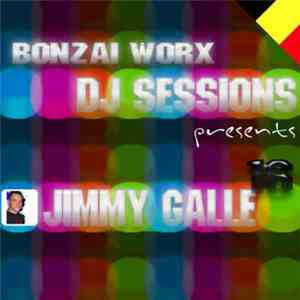 Jimmy Galle - Bonzai Worx: DJ Sessions 16
