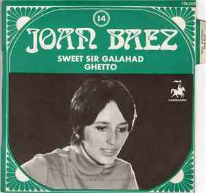 Joan Baez - Sweet Sir Galahad / Ghetto