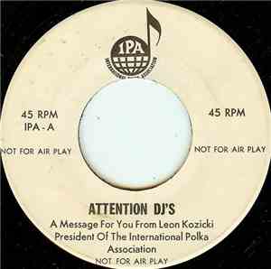 Leon Kozicki - Attention DJ's / 25 Famous Polka Hits By 25 Great Polka Arti ...