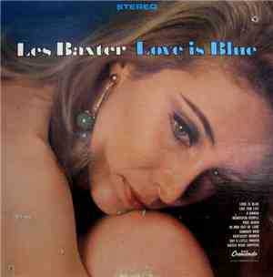 Les Baxter Singers & Orchestra - Love Is Blue