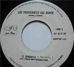 Los Traficantes Del Norte - El Zenzontle / Con Las Manos En La Maza