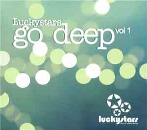 Luckystars - Go Deep Vol 1