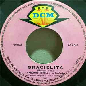 Marciano Torres Y Su Conjunto - Gracielita - Los Bartolo