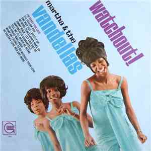 Martha & The Vandellas - Watchout!