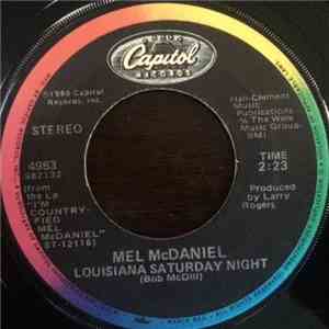 Mel McDaniel - Louisiana Saturday Night / My Ship's Comin' In