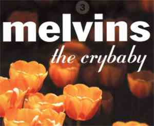 Melvins - The Crybaby