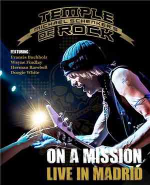 Michael Schenker's Temple Of Rock - On A Mission - Live In Madrid