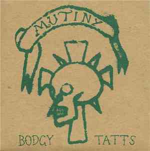 Mutiny  - Bodgy Tatts