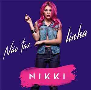 Nikki  - Não Faz Linha