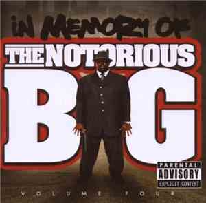 Notorious B.I.G. - In Memory Of... Volume 4