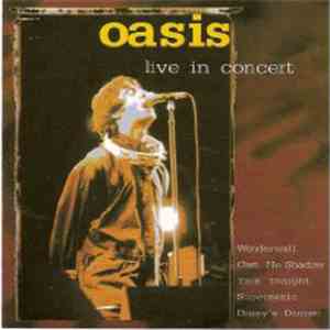 Oasis  - Live In Concert
