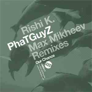 PhaTGuyZ - Our Chance