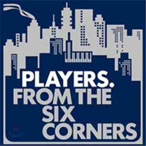Players  - From The Six Corners