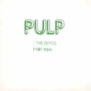 Pulp - The Demos (1981-1984)