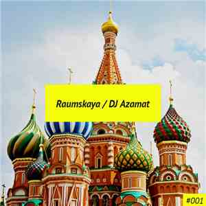 Raumskaya / DJ Azamat - Raumskaya / DJ Azamat