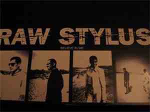 Raw Stylus - Believe In Me