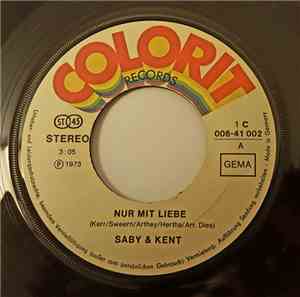 Saby Und Kent - Nur Mit Liebe