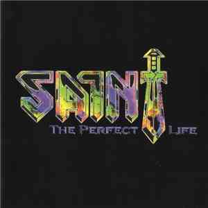 Saint  - The Perfect Life