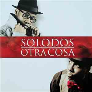 Solo Dos - Otra Cosa