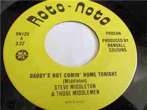 Steve Middleton & Those Middlemen - Daddy's Not Coming Home Tonight