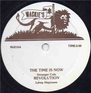 Stranger Cole / Leroy Heptones / Bull Wackie's All Stars - The Time Is Now  ...