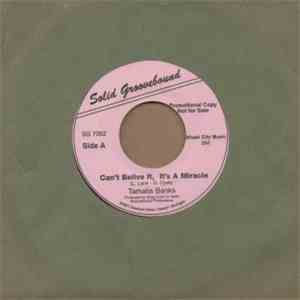 Tamalia Banks - Can't Believe It, It's A Miracle / My Love Will Last Forever