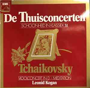 Tchaikovsky, Leonid Kogan, Paris Conservatoire Orchestra, Constantin Silves ...