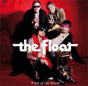 The Float  - Fruit Of The Doom