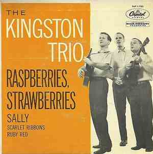 The Kingston Trio - Raspberries, Strawberries
