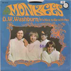 The Monkees - D. W. Washburn / It's Nice To Be With You