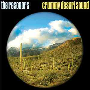 The Resonars - Crummy Desert Sound
